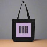 I Am Worth It Tote Bag