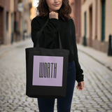 I Am Worth It Tote Bag