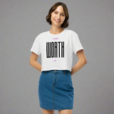 I Am Worth It Crop Tee