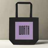 I Am Worth It Tote Bag
